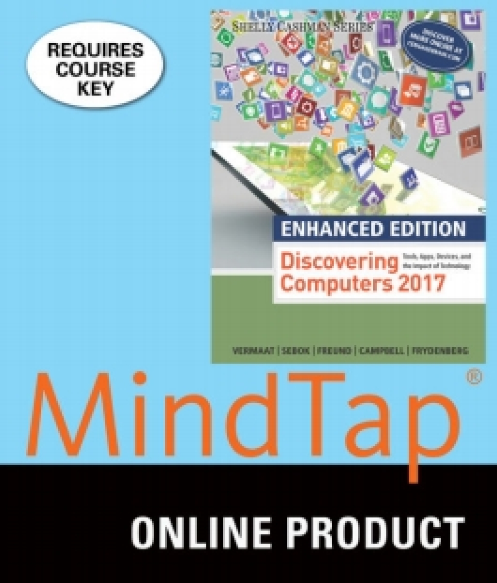 MindTap Computing for Vermaat/Sebok/Freund/Frydenberg/Campbell's Enhanced Discovering Computers 2017, 1st Edition, [Instant Access], 2 terms (12 months) 1st Edition â€“ PDF/EPUB Version Downloadable
